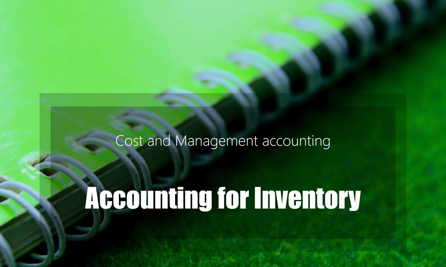 Accounting for Inventory, Introduction to cost and management accounting, Cost Estimation, High/Low, Linear Regression Analysis