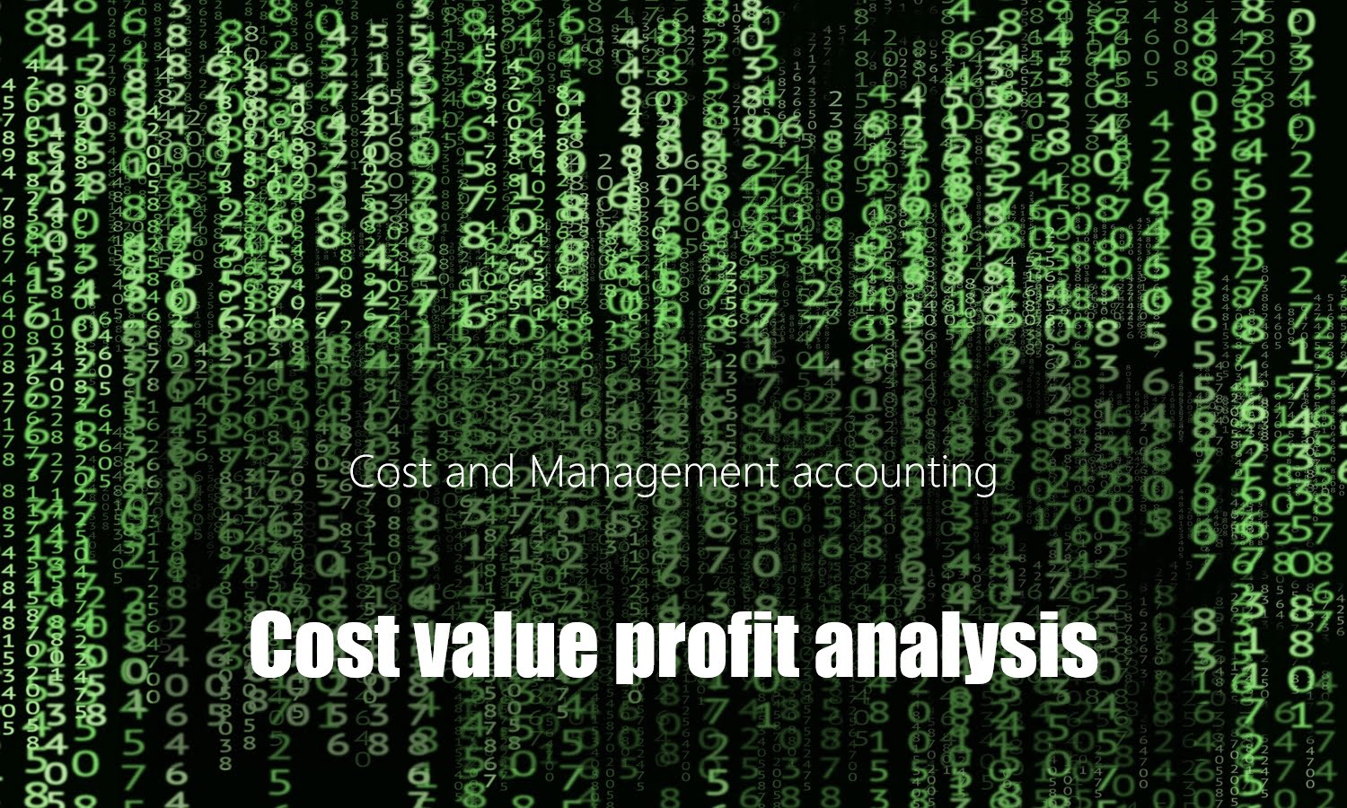 Cost value profit analysis
