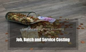 Job, Batch and service costing