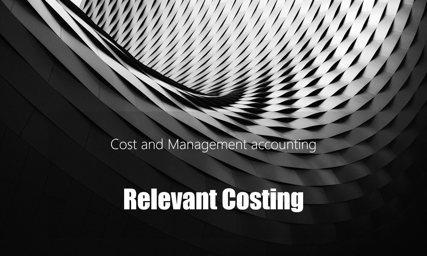 Relevant costing and decision making